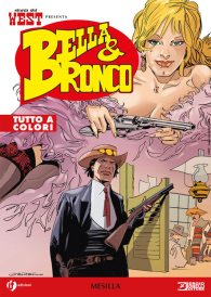 Fumetto - Bella & bronco n.16