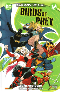 Fumetto - Birds of prey - dc collection n.1: Come uccidono le brave ragazze