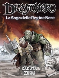 Fumetto - Dragonero - la saga delle regine nere n.2: Caduta