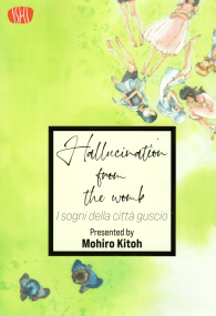 Fumetto - Hallucination from the world: I sogni della città guscio