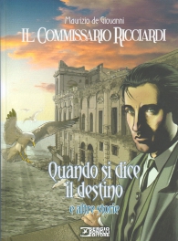 Fumetto - Le stagioni del commissario ricciardi - volume: Quando si dice il destino