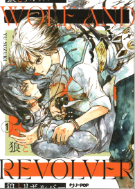 Fumetto - Wolf and revolver n.1
