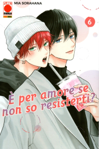 Fumetto - è per amore se non so resisterti? n.6