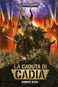 Romanzo - Warhammer 40.000 - novel: La caduta di cadia