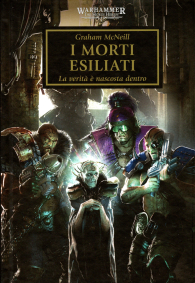 Romanzo - Warhammer 40.000 - the horus heresy - novel n.17: I morti esiliati